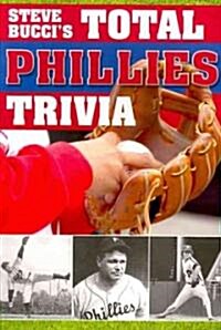 Total Phillies Trivia (Paperback)