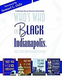 Whos Who in Black Indianapolis (Paperback)