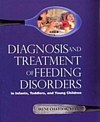 Diagnosing Treating Feeding Disorders (Paperback)