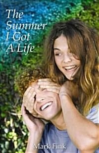 The Summer I Got a Life (Hardcover)