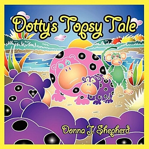 Dottys Topsy Tale (Paperback)