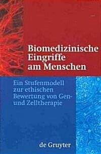 Biomedizinische Eingriffe Am Menschen (Paperback)