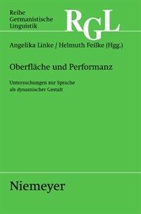 Oberfläche und Performanz : Untersuchungen zur Sprache als dynamischer Gestalt