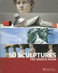 50 sculptures you should know