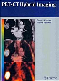 Pet-CT Hybrid Imaging (Hardcover)