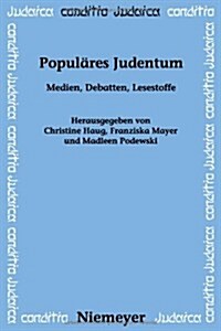 Popul?es Judentum: Medien, Debatten, Lesestoffe (Paperback)