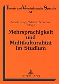 Mehrsprachigkeit Und Multikulturalitaet Im Studium (Paperback)