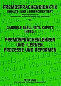 Fremdsprachenlehren Und -Lernen. Prozesse Und Reformen (Paperback)