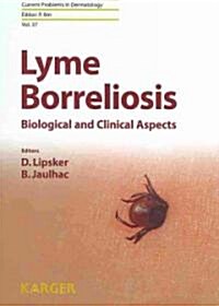 Lyme Borreliosis: Biological and Clinical Aspects: Vol 37 (Hardcover)