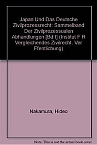 Japan Und Das Deutsche Zivilprozessrecht (Hardcover, Reprint 2015)