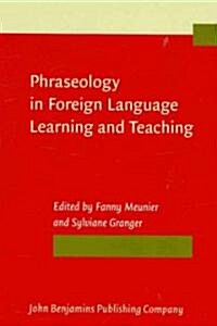 Phraseology in Foreign Language Learning and Teaching (Paperback)