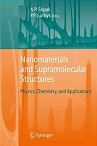 Nanomaterials and Supramolecular Structures: Physics, Chemistry, and Applications (Hardcover)