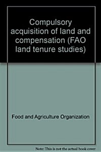Compulsory Acquisition of Land and Compensation (Paperback)