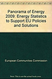 Panorama of Energy - Energy Statistics to Support Eu Policies and Solutions: Second Edition (Paperback)