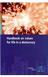 Handbook on Values for Life in a Democracy (Paperback)