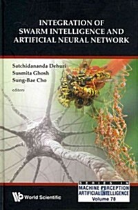 Integ of Swarm Intell & Artifi Neur Netw (Hardcover)