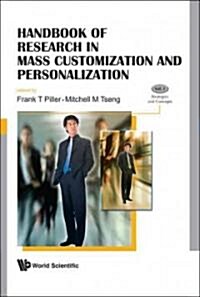 Handbook of Research in Mass Customization and Personalization (in 2 Volumes) (Hardcover)