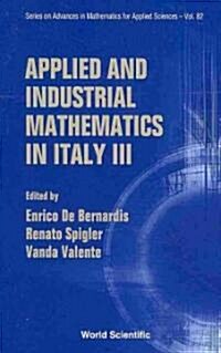 Applied and Industrial Mathematics in Italy III - Proceedings of the 9th Conference Simai (Hardcover)