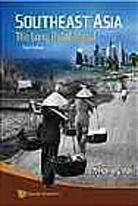 Southeast Asia: The Long Road Ahead (3rd Edition) (Paperback, 3)