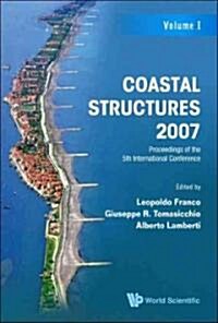 Coastal Structures 2007 - Proceedings of the 5th International Conference (Cst07) (in 2 Volumes) (Hardcover, 2007)