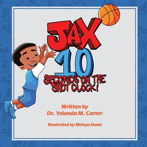 JAX 10 Seconds on the Shot Clock (Paperback)