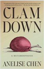Clam Down: A Metamorphosis (Paperback)