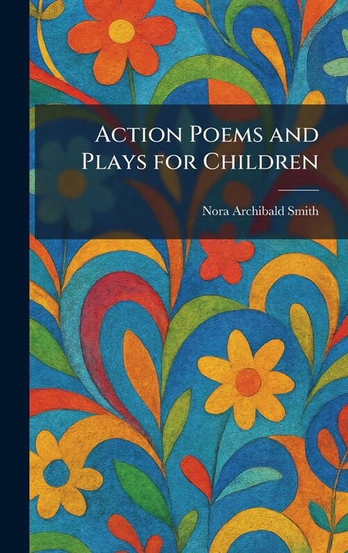 Action Poems and Plays for Children (Hardcover)