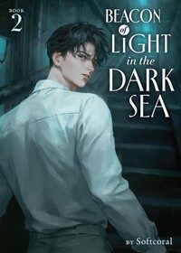 Beacon of Light in the Dark Sea (Novel) Vol.2 (Paperback)