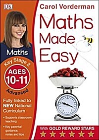 Maths Made Easy: Advanced, Ages 10-11 (Key Stage 2) : Supports the National Curriculum, Maths Exercise Book (Paperback)
