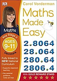 Maths Made Easy: Decimals, Ages 9-11 (Key Stage 2) : Supports the National Curriculum, Maths Exercise Book (Paperback)