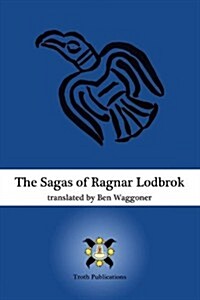 The Sagas of Ragnar Lodbrok (Paperback)