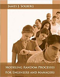Modeling Random Processes for Engineers and Managers (Hardcover)