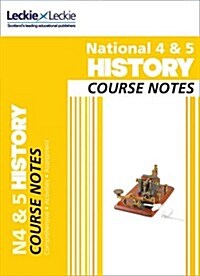 National 4/5 History Course Notes (Paperback)