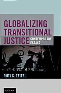 Globalizing Transitional Justice (Hardcover)