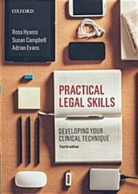 Practical Legal Skills: Developing Your Clinical Technique (Paperback)
