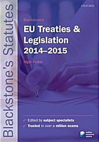 Blackstones EU Treaties & Legislation 2014-2015 (Paperback)
