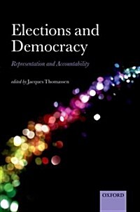 Elections and Democracy : Representation and Accountability (Hardcover)