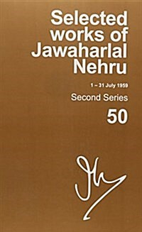 Selected Works of Jawaharlal Nehru (1-31 July 1959): Vol. 50 (Hardcover, 2, Revised)