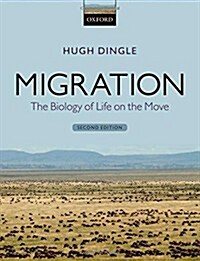 Migration : The Biology of Life on the Move (Paperback, 2 Revised edition)