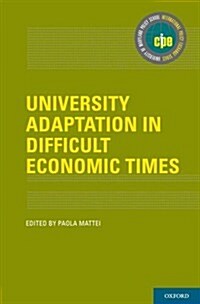 University Adaptation in Difficult Economic Times (Hardcover)