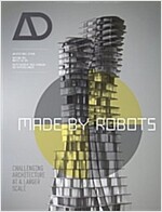 Made by Robots: Challenging Architecture at a Larger Scale (Paperback)