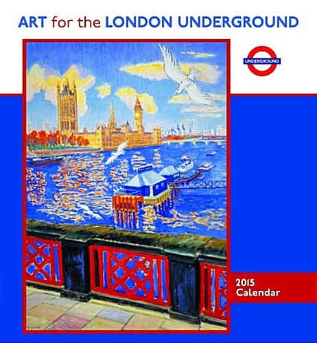 Art for London Underground 2015 Wall Calendar (Paperback)