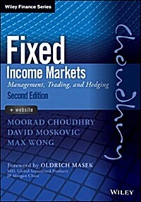 Fixed Income Markets: Management, Trading and Hedging (Hardcover, 2, Revised)