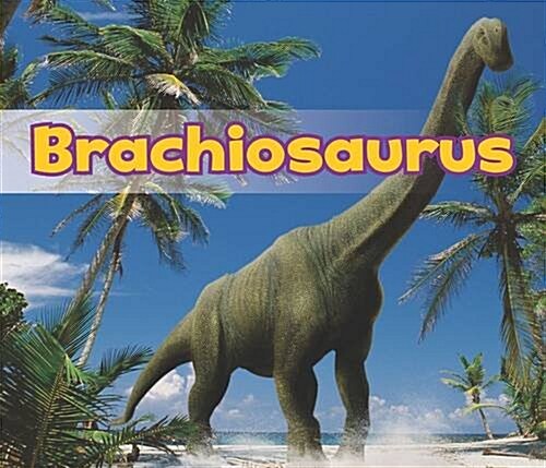 Brachiosaurus (Hardcover)