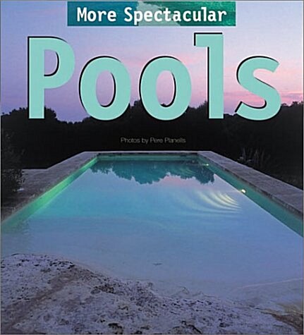 More Spectacular Pools (Paperback)
