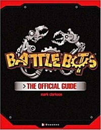 BattleBots(R): The Official Guide (Paperback, 1st)