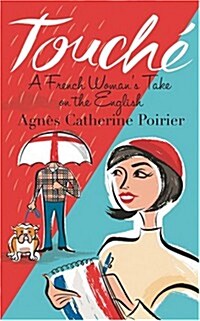 Touche: A French Womans Take on the English (Paperback)