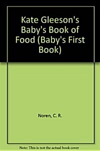 Kate Gleesons Babys Book of Food (Paperback)