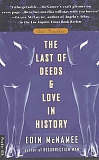 The Last of Deeds and Love in History (Paperback)