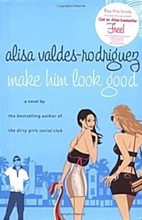 Make Him Look Good (Hardcover, First Edition)